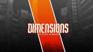 Dimensions in Fiction Explained | Seraph