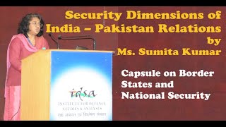 Security Dimensions of India – Pakistan Relations | Ms. Sumita Kumar