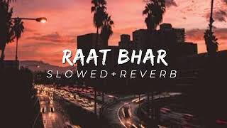 Aa Raat bhar slowed reverb || aesthetic remix | heropanti | Arijit Singh lofi#slowedandreverb #lofi