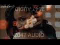 SHE DID IT AGAIN  – Tyla ft. Zara Larsson (Sped Up) | 2047 Audio Part 32