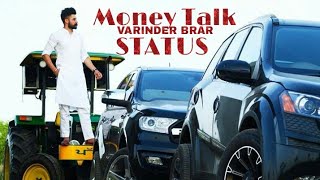 Money Talk || Varinder Brar || Status || whatsapp status || New Punjabi Song 2019