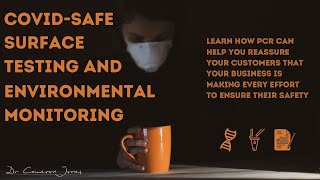 Environmental Monitoring of Surfaces for a COVID-Safe Workplace