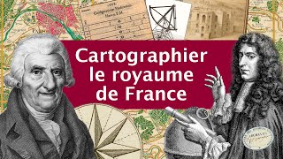 La Carte de Cassini (1756–1815) : Première cartographie du royaume de France