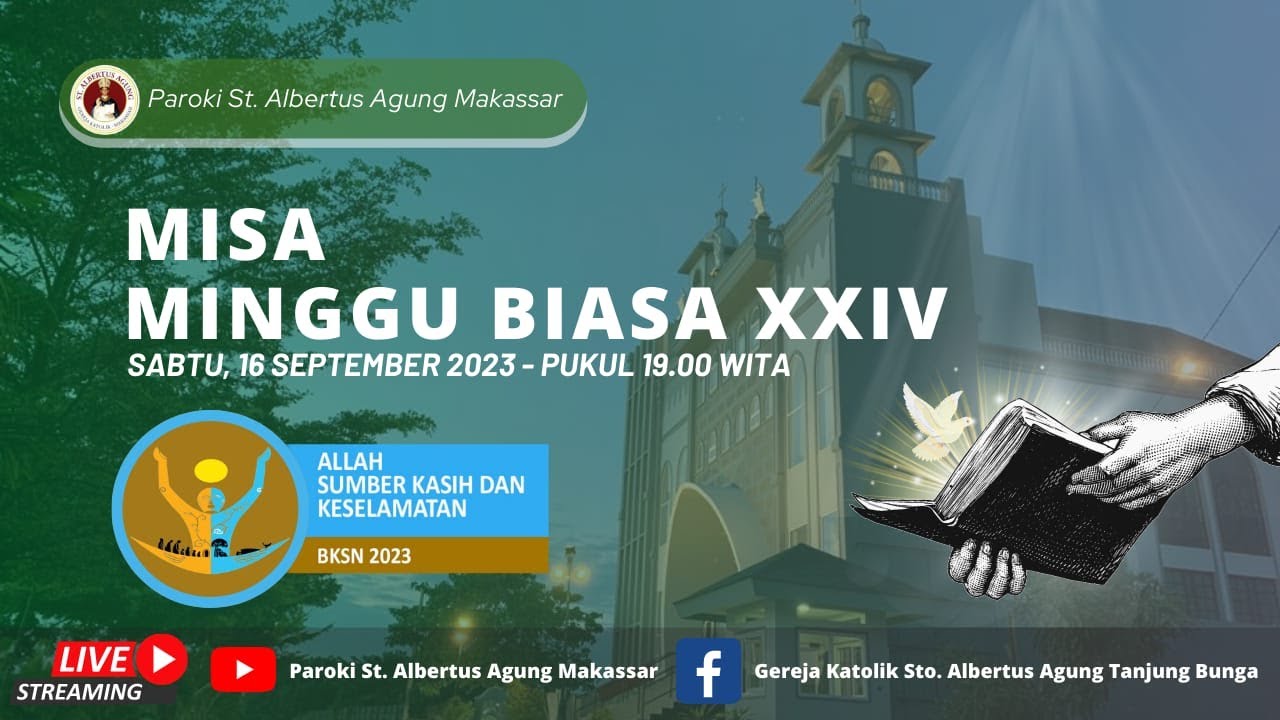 MISA MINGGU BIASA XXIV, SABTU 16 SEPTEMBER 2023, JAM 19:00 WITA ...