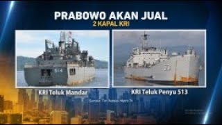 Menhan Prabowo akan Jual Kapal Perang TNI AL
