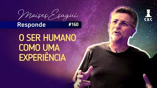 O Ser Humano como uma Experiência