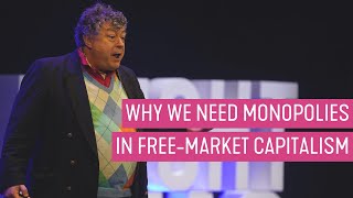 Rory Sutherland - Why We Need Monopolies in Free-Market Capitalism