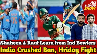 Hridoy Selfish 100? Shaheen \u0026 Rauf Should Learn from Indian Bowlers | Shami Destroy Ban | INDvBAN