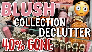 HUGE BLUSH COLLECTION DECLUTTER! | 40% GONE 😳 + MY TOP FAVORITE BLUSHES!