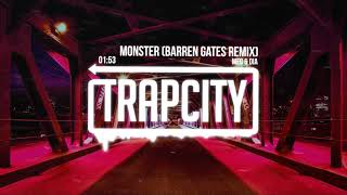 Meg & Dia - Monster (@BarrenGates Remix)