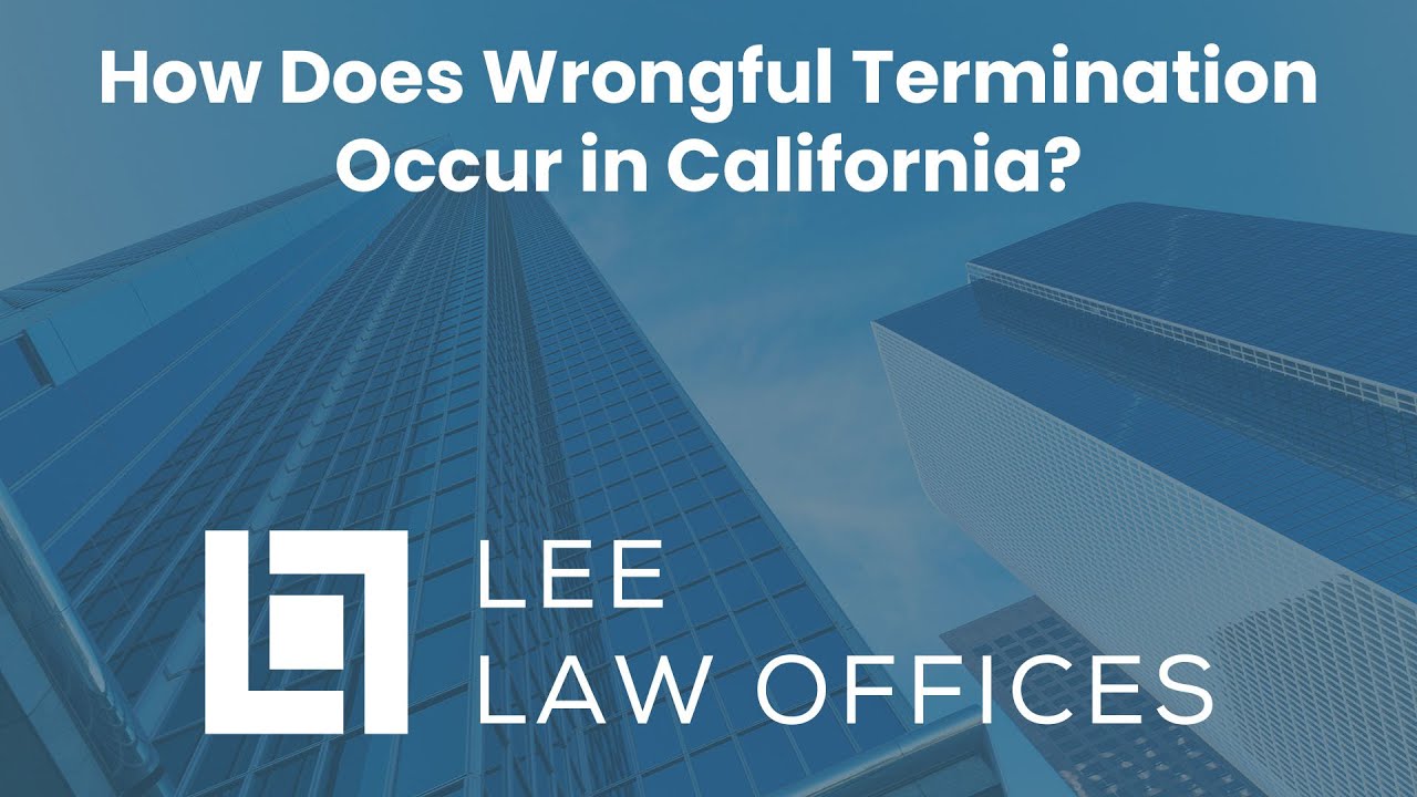 How Does Wrongful Termination Occur In California? - YouTube