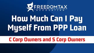 How Much Can I Pay Myself With PPP Loan Funds as Owner of S Corporation or C Corporation