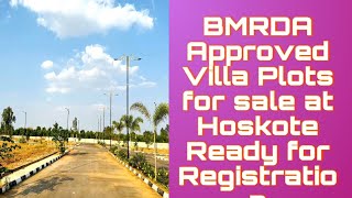 BMRDA Approved Villa Plots for sale at Hoskote Ready for Registration