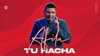 AFILA TU HACHA | PASTOR JONATHAN CASTRO | PRÉDICA 2022