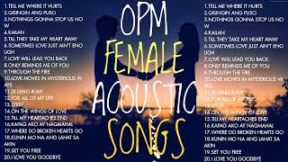 OPM FEMALE ACCOUSTIC SONGS_2023 - Mymp,Kyla,Juris,Nina,Kz Tandingan,Angeline Quinto,Sherin Regis,