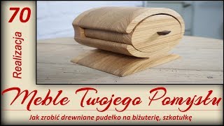 Jak zrobić drewniane pudełko na biżuterię, szkatułkę / How to make a wooden box for jewelry, casket