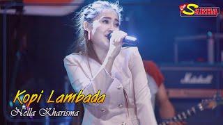 Download Mp3 Nella Kharisma - KOPI LAMBADA   |   OM Sakha Official Video