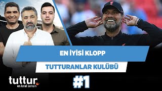 Dünyanın en iyi teknik direktörü bu sezon Klopp | Serdar Ali & Ilgaz & Yağız | Tutturanlar Kulübü #1
