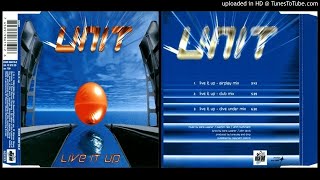Unit – Live it up (Club Mix – 1994)