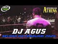 dj agus terbaru selasa 04 februari 2025 full bass athena banjarmasin