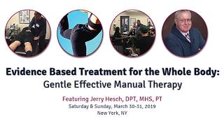 [Course Recap] Evidence Based Treatment of the Whole Body: Gentle Effective Manual Therapy