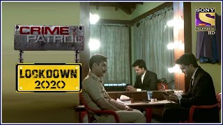 फ़िल्मी दुनिया  - Crime Patrol - Lockdown 2020 - Full Episode