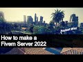 How To Start Developing Your Own Fivem Server 2022