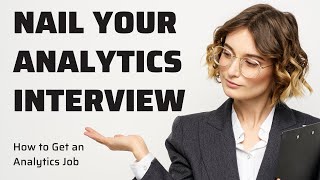 Analytics Interview Advice: How to Answer the Question "Tell Me About Yourself"