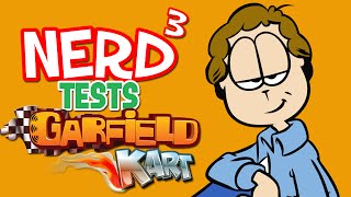 Nerd³ Tests... Garfield Kart