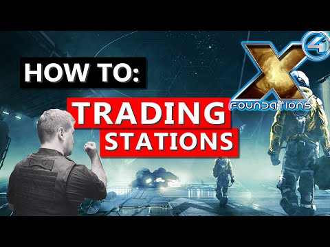 Trading Stations - How to Get Rich in X4 Foundations