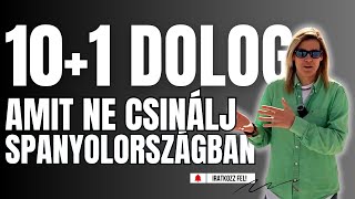 10+1 dolog, amit NE csinálj Spanyolországban #spanyolorszag #valencia