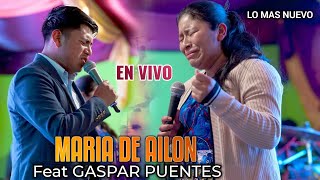 MARIA DE AILON 🎤 Y GASPAR PUENTES NO TE DEJARE OH JEHOVA 🎤🎹😭