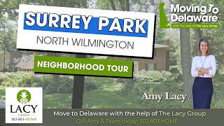 Surrey Park Tour ~ Best Delaware Neighborhoods