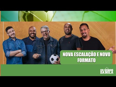 OS DONOS DA BOLA REESTREIA COM NOVA FORMAÇÃO - YouTube