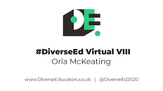 #DiverseEd VIII Orla McKeating