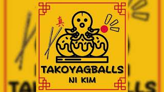 Takoyagballs ni Kim Jingle (Inspired by \