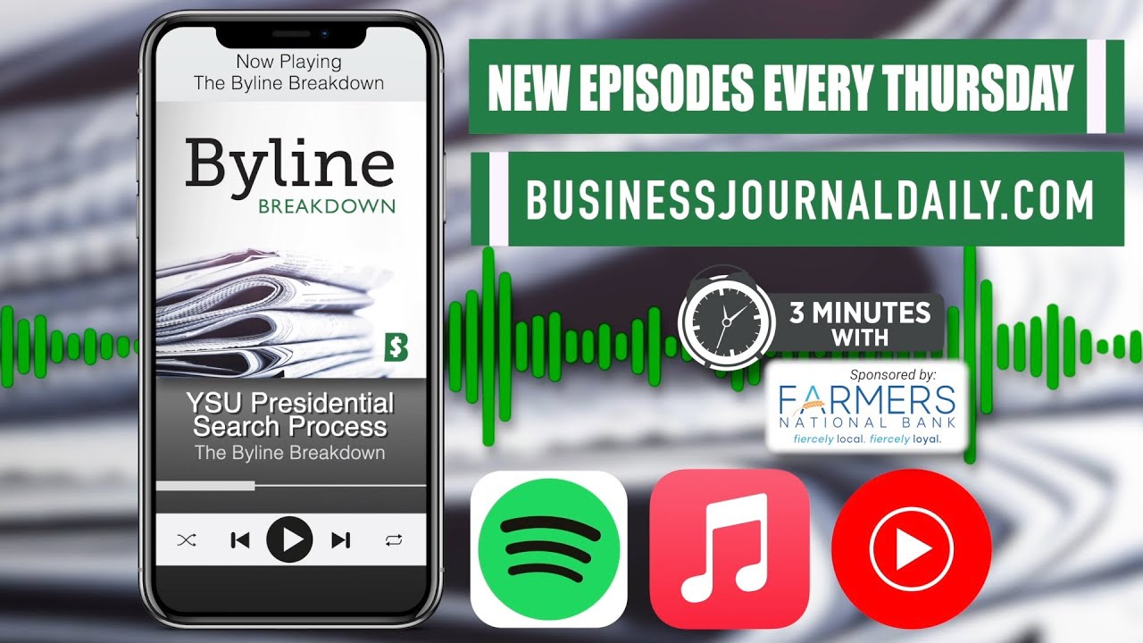 ‘The Byline Breakdown’ Podcast Excerpt: YSU Presidential Search Process ...