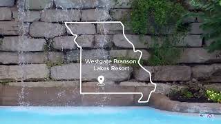 Best Hotel in Branson 2023 | Westgate Branson Lakes Resort