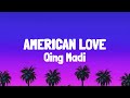 Qing Madi - American Love (lyrics)