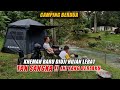 BERSUSAH PAYAH CAMPING DI TEMPAT CANTIK | WADI SUNGAI INKI | SERONOK HEALING DI SINI TAPI.....???