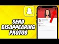 How To Send Disappearing Photos on Snapchat (2025)