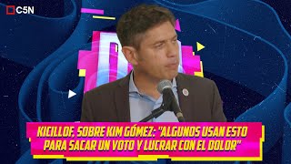 DURO DE DOMAR | AXEL KICILLOF habló del crimen de KIM GÓMEZ: \