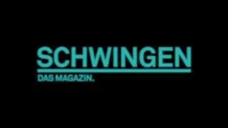 SCHWINGEN. DAS MAGAZIN. Trailer Burkhalter