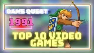 Game Quest: 1991 - Top 10 Video Games Of 1991 !