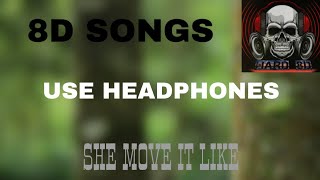 she move it like|badshah|8d audio song|bass boosted|new letest 8d video song by HARD 8D