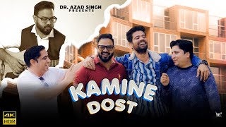 Kamine Dost |Dr Azad Singh Ft Keemat Patil |Dosti Anthem| New Friendship Song