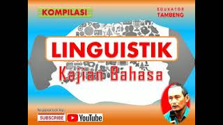 LINGUISTIK - Kajian Bahasa