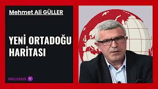 MEHMET ALİ GÜLLER - YENİ ORTADOĞU HARİTASI