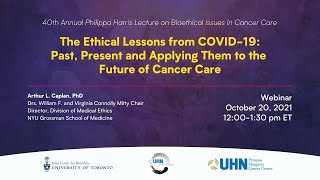 The Ethical Lessons from COVID-19: Past, Present and Applying Them to the Future of Cancer Care