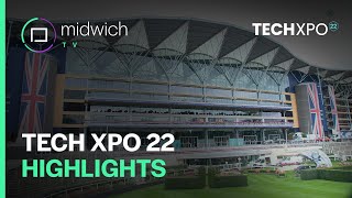Discover the highlights from Tech Xpo 2022